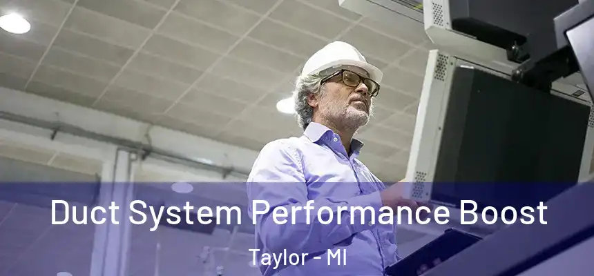  Duct System Performance Boost Taylor - MI